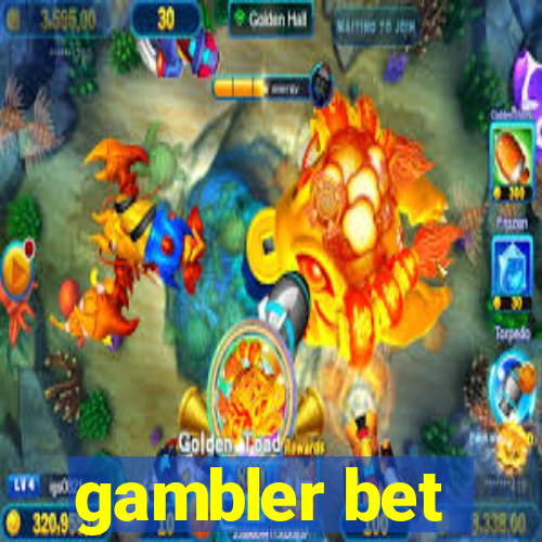 gambler bet