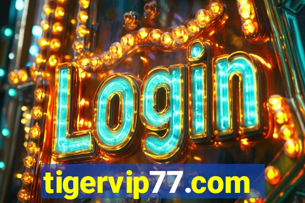 tigervip77.com