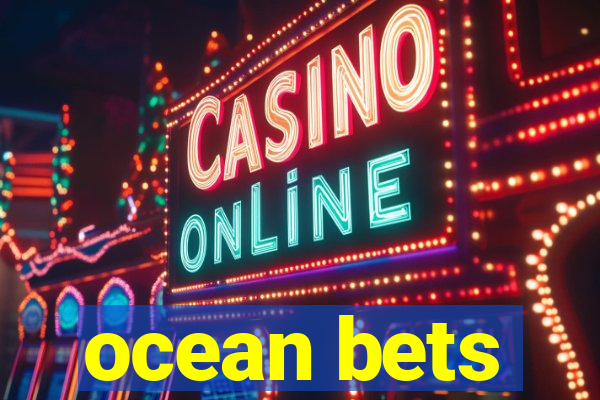 ocean bets