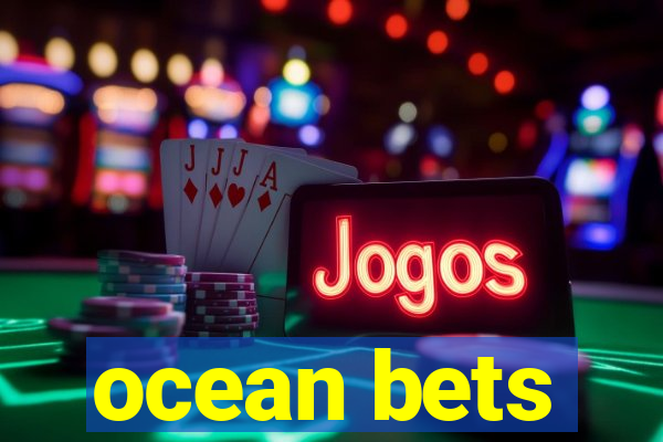 ocean bets