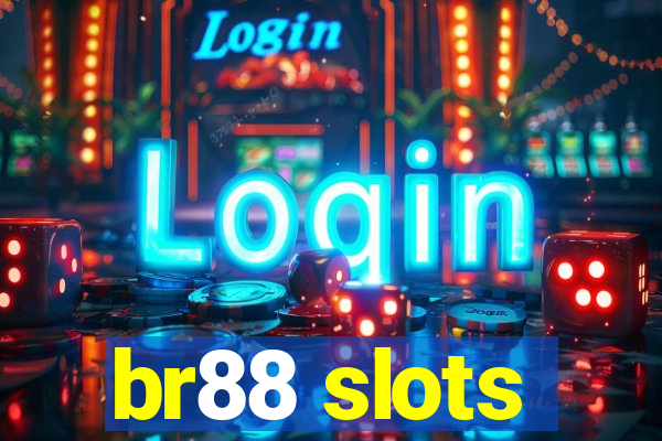 br88 slots