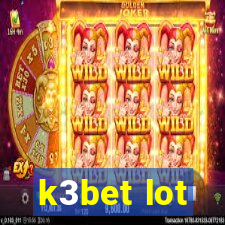 k3bet lot