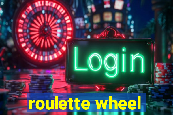 roulette wheel