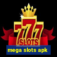 mega slots apk