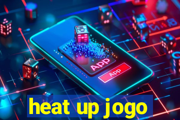 heat up jogo