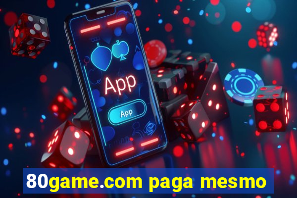 80game.com paga mesmo