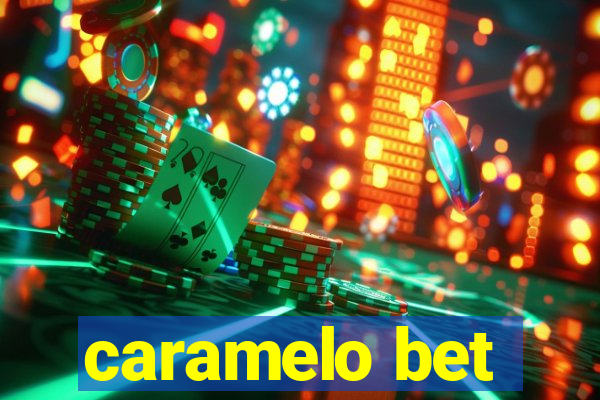 caramelo bet