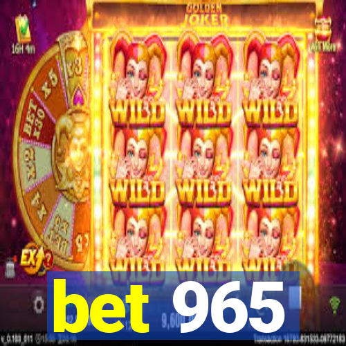 bet 965