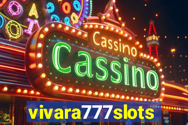 vivara777slots