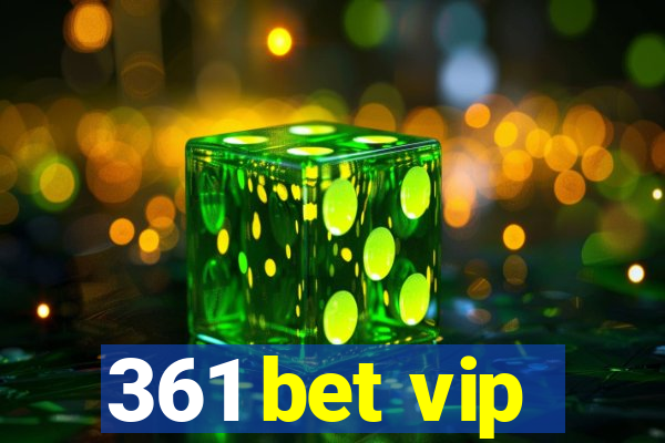 361 bet vip