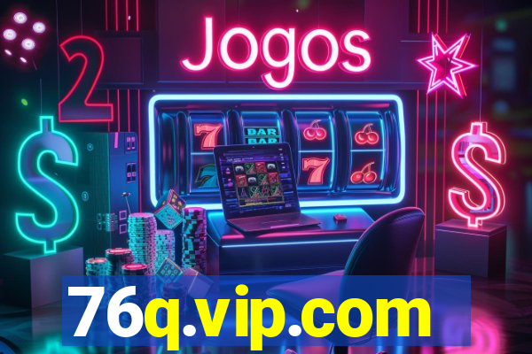 76q.vip.com