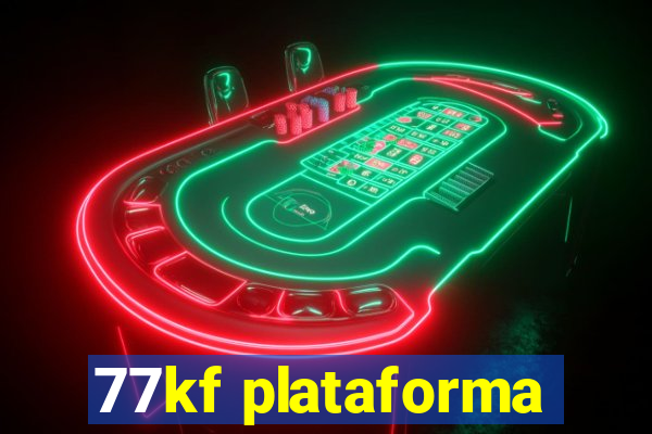 77kf plataforma