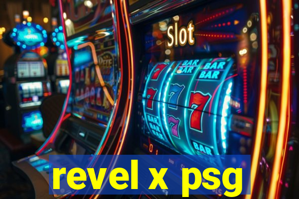 revel x psg