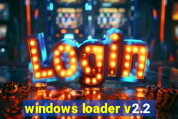 windows loader v2.2