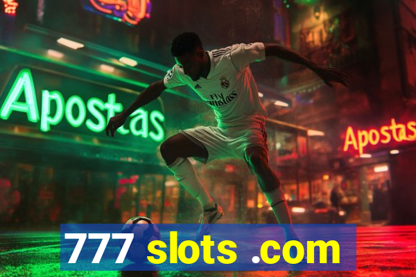 777 slots .com