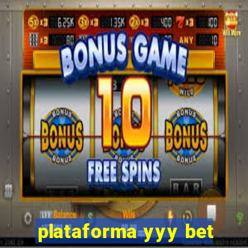 plataforma yyy bet