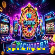 jogos do triguinho