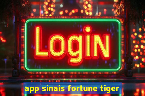 app sinais fortune tiger