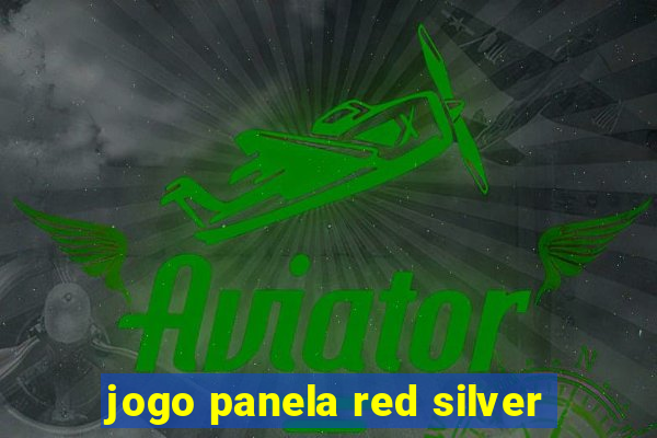 jogo panela red silver