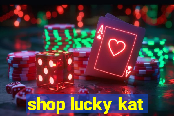 shop lucky kat