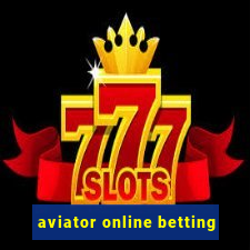 aviator online betting