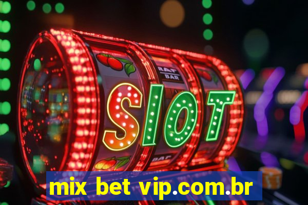 mix bet vip.com.br