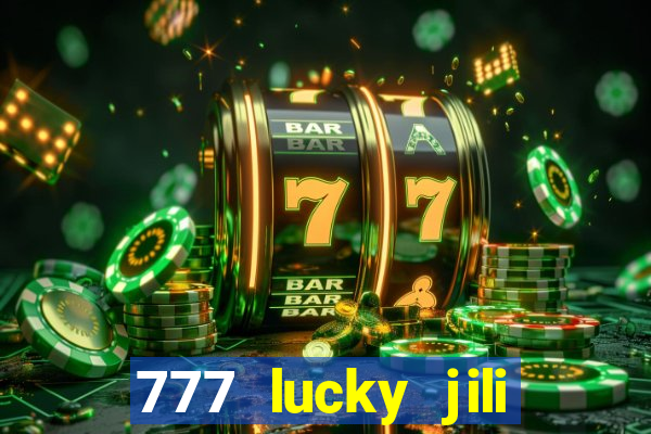 777 lucky jili slots casino