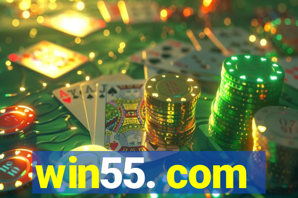 win55. com