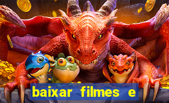 baixar filmes e series mp4