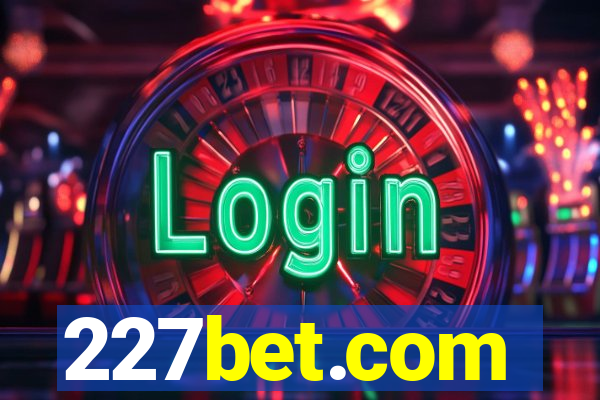 227bet.com