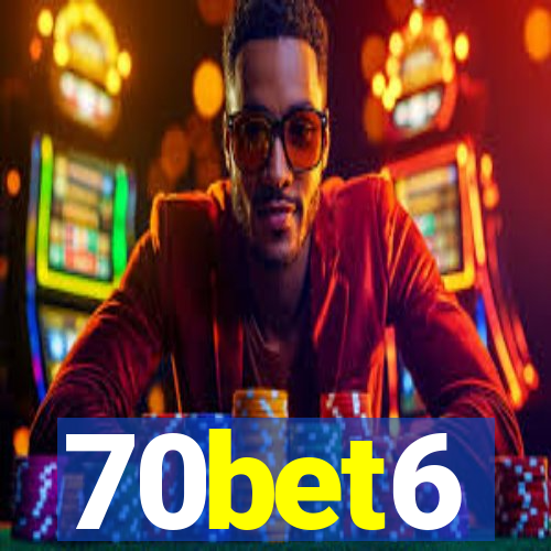 70bet6