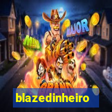 blazedinheiro