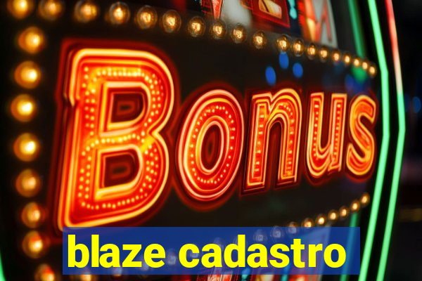 blaze cadastro