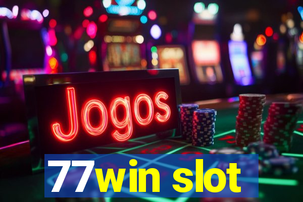 77win slot