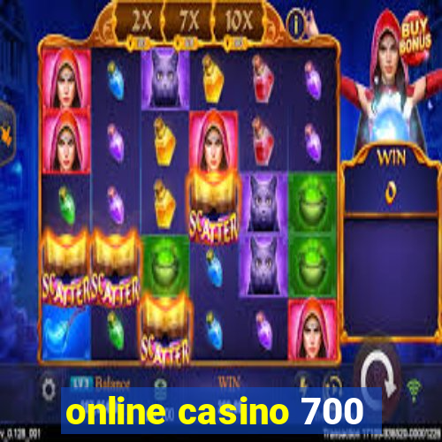 online casino 700