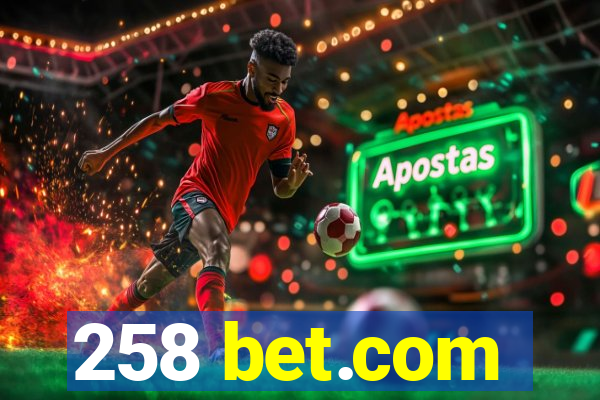 258 bet.com