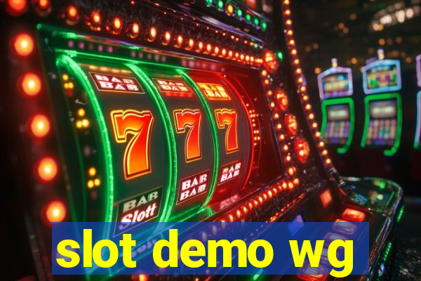 slot demo wg