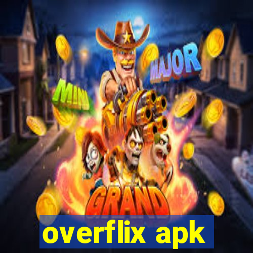 overflix apk