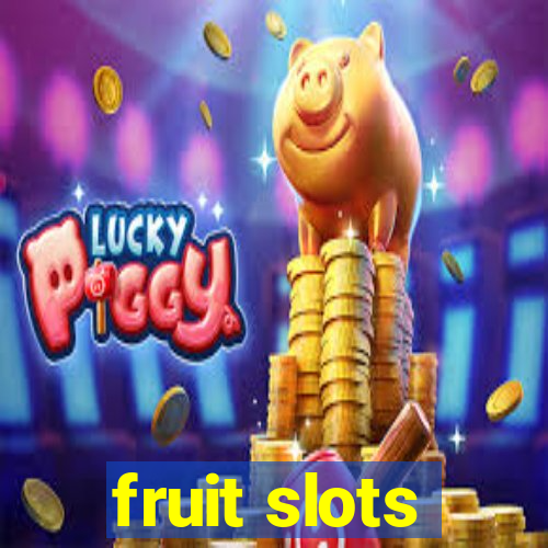 fruit slots