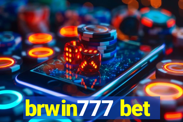 brwin777 bet