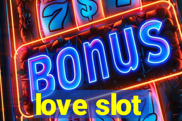 love slot