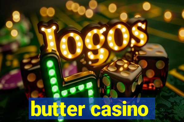 butter casino