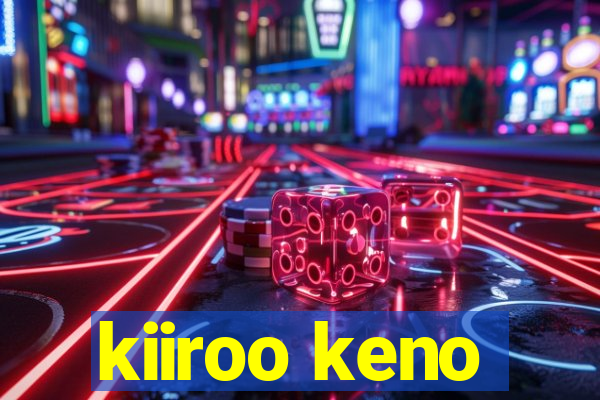 kiiroo keno