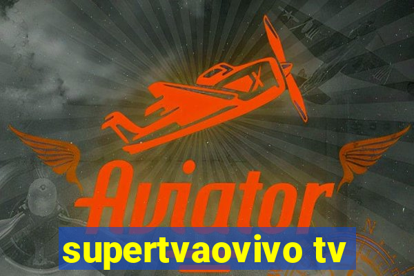 supertvaovivo tv