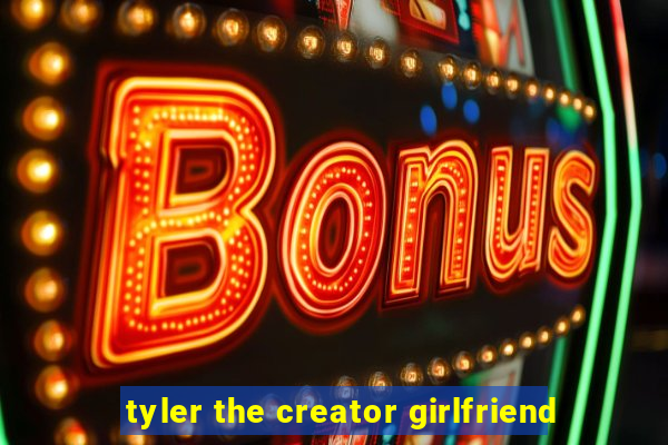 tyler the creator girlfriend