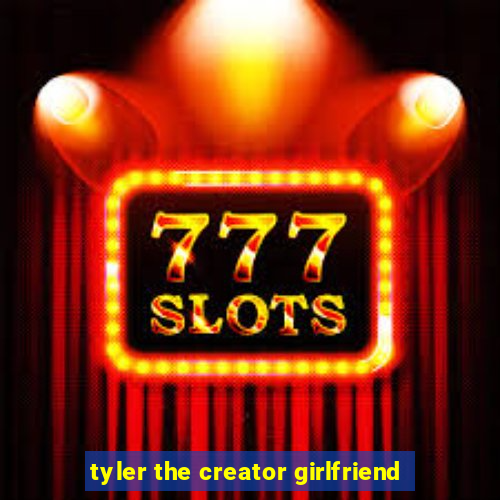 tyler the creator girlfriend