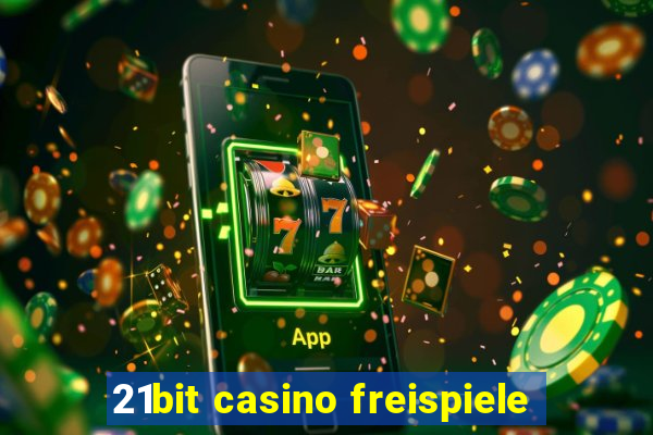 21bit casino freispiele