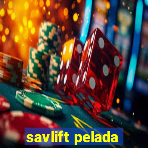 savlift pelada