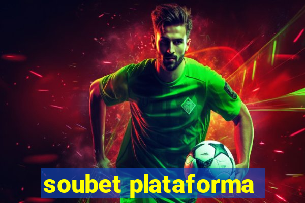 soubet plataforma