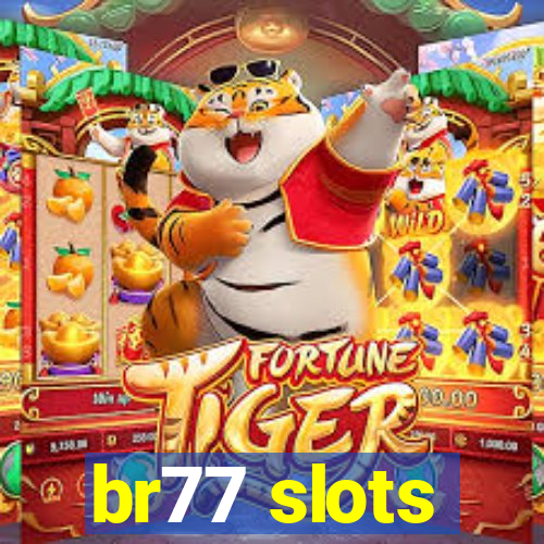 br77 slots